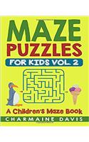 Maze Puzzles for Kids: 2 (Activity Books for Kids Ages 4-8)