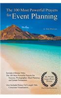 Prayer the 100 Most Powerful Prayers for Event Planning - With 4 Bonus Books to Pray for Success, Photographer, Meal Planning & Instant Persuasion - For Men & Women