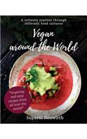 Vegan around the world: A culinary journey through different food cultures