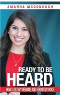 Ready to Be Heard