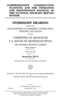 Comprehensive conservation planning and the operation and maintenance backlog in the National Wildlife Refuge System