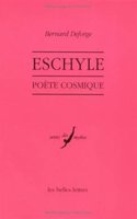 Eschyle, Poete Cosmique