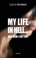 My Life in Hell...