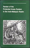 Review of the protected areas system in the Indo-Malayan realm