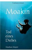 Moakin - Tod eines Diebes