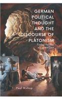 German Political Thought and the Discourse of Platonism