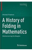 History of Folding in Mathematics