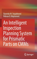 Intelligent Inspection Planning System for Prismatic Parts on Cmms