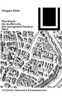 Die Stadt Im Aufbruch Der Perspektivischen Welt