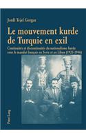 Le Mouvement Kurde de Turquie En Exil