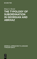 Typology of Subordination in Georgian and Abkhaz