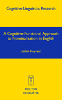 Cognitive-Functional Approach to Nominalization in English