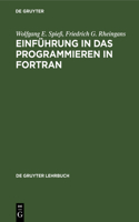 Einführung in Das Programmieren in FORTRAN