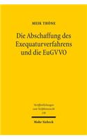 Die Abschaffung des Exequaturverfahrens und die EuGVVO