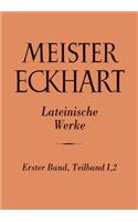 Meister Eckhart. Lateinische Werke Band 1,2: