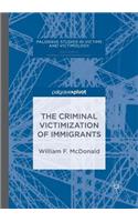 Criminal Victimization of Immigrants
