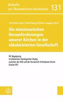 Die Missionarischen Herausforderungen Unserer Kirchen in Der Sakularisierten Gesellschaft