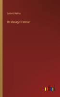 Un Mariage D'amour