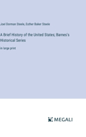 Brief History of the United States; Barnes's Historical Series