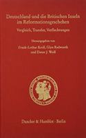 Deutschland Und Die Britischen Inseln Im Reformationsgeschehen