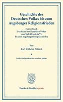 Geschichte Des Deutschen Volkes Bis Zum Augsburger Religionsfrieden