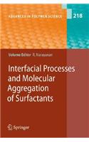 Interfacial Processes and Molecular Aggregation of Surfactants