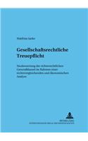 Gesellschaftsrechtliche Treuepflicht