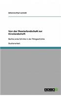 Von der Theaterlandschaft zur Kinolandschaft