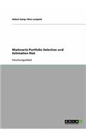 Markowitz Portfolio Selection und Estimation Risk