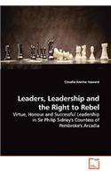 Leaders, Leadership and the Right to Rebel
