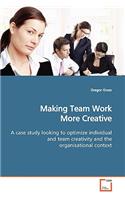 Making Team Work More Creative