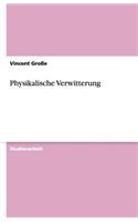 Physikalische Verwitterung