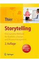 Storytelling. Eine Methode Fur Das Change-, Marken-, Qualitats- Und Wissensmanagement