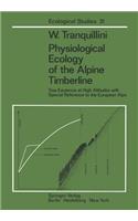 Physiological Ecology of the Alpine Timberline