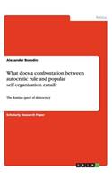 What does a confrontation between autocratic rule and popular self-organization entail?