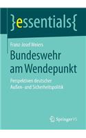 Bundeswehr Am Wendepunkt