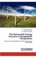 Renewable Energy Scenario in Bangladesh Perspectives