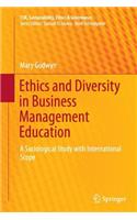Ethics and Diversity in Business Management Education