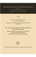 Über die schnellen Teilprozesse photosensibilisierter Substrat-Übertragungen: Untersuchungen über Chemismus und Kinetik der durch Xanthenfarbstoffe photosensibilisierten O2-Übertragungen(1256 Forschungsberichte des Landes Nordrhein-Westfalen)