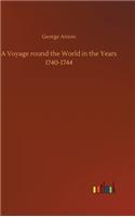 Voyage round the World in the Years 1740-1744