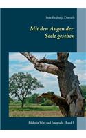 Mit den Augen der Seele gesehen