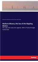Waikare-Moana, the Sea of the Rippling Waters