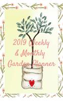 2019 Weekly & Monthly Garden Planner