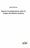 Nuevas Investigaciones sobre El Origen del Nombre América