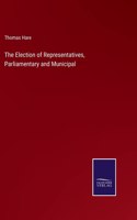 Election of Representatives, Parliamentary and Municipal