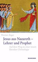 Jesus aus Nazareth - Lehrer und Prophet