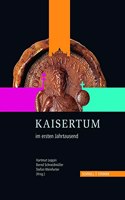 Kaisertum Im Ersten Jahrtausend