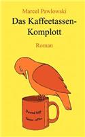 Das Kaffeetassen-Komplott
