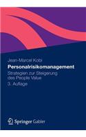 Personalrisikomanagement: Strategien Zur Steigerung Des People Value(German)