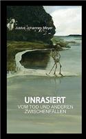 Unrasiert